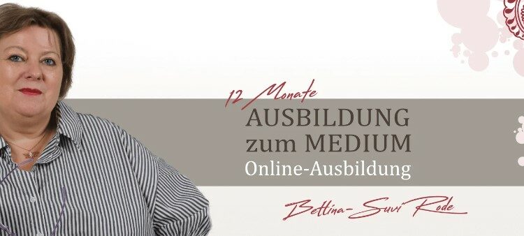 Ausbildung in Medialität online mit Bettina-Suvi Rode