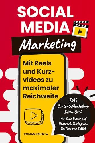 Die ultimative Anleitung für maximale Reichweite: Mein Content Marketing Ideen Buch für Kurzvideos auf Social Media!