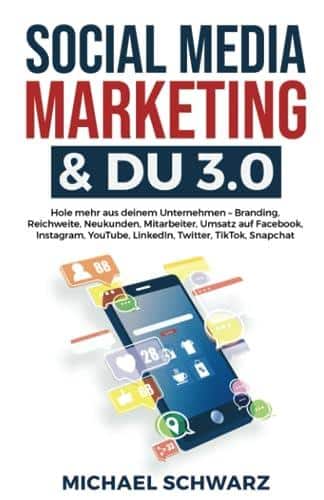 Social Media Marketing & DU 3.0: Hole mehr aus deinem Unternehmen - Erfolgsstrategien für mehr Sichtbarkeit & Kunden!