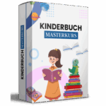 Kinderbuch Masterkurs Erfahrungen – Kinderbücher mit KI erstellen und veröffentlichen