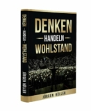 [Buchvorstellung] Jürgen Höller: Denken – Handeln – Wohlstand